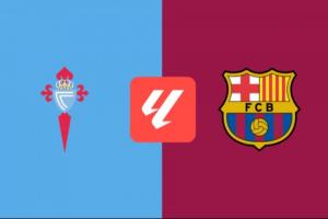 巴萨客战塞尔塔首发：莱万回归首发，亚马尔、拉什福德登场